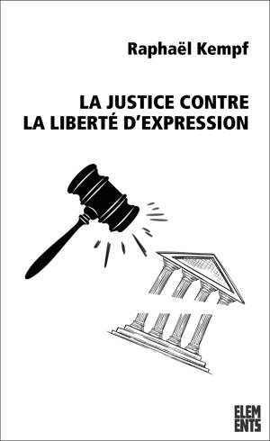La Justice contre la liberté d’expression
