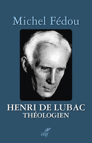 Henri de Lubac, théologien