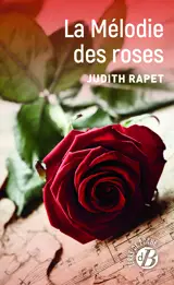La Mélodie des roses