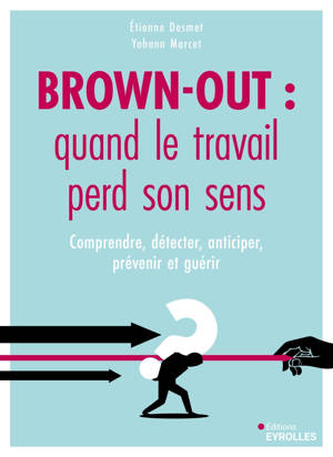 Brown-out : quand le travail perd son sens