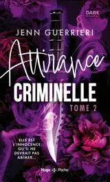 Attirance criminelle - Tome 2