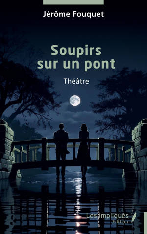Soupirs sur un pont