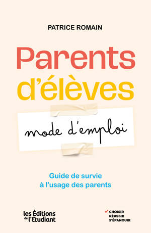Parents d'élèves : mode d'emploi