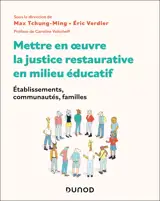 Mettre en oeuvre la justice restaurative en milieu éducatif