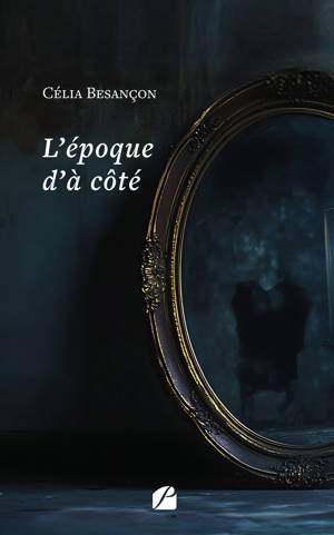 L'époque d'à côté