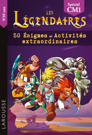Les Légendaires - 50 Enigmes et activités extraordinaires CM1