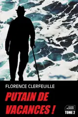 Putain de vacances !