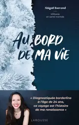 Au bord de ma vie