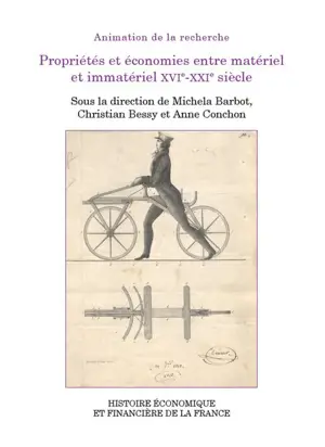 Propriétés et économies entre matériel et immatériel XVIe-XXIe siècle