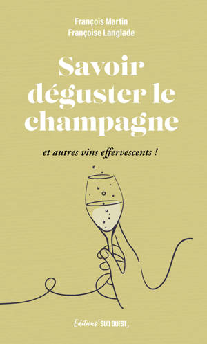Savoir déguster le champagne