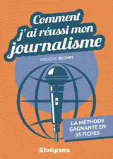 Comment j'ai réussi mon journalisme