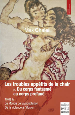 Les troubles appétits de la chair ou du corps fantasmé au corps profané