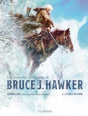 Les Nouvelles Aventures de Bruce J. Hawker - Tome 2 - L'Étoile du Nord