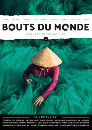Bouts du monde 64 : Asie du Sud est