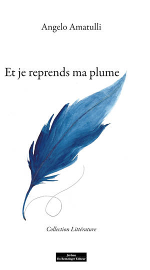 Et je reprends ma plume