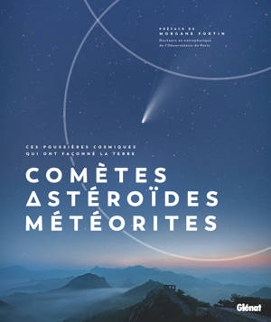 Comètes, Astéroïdes et Météorites