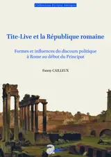 Tite-Live et la République romaine