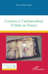 Courrier à l’ambassadeur d’Haïti en France