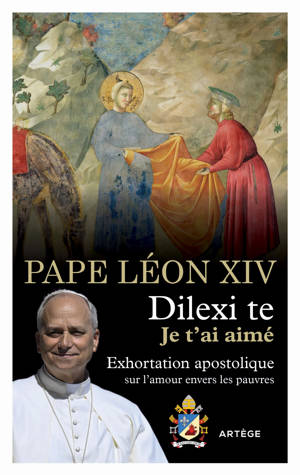 Dilexi te - Je t'ai aimé