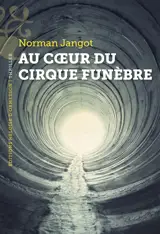 Au coeur du cirque funèbre