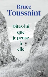 Dites-lui que je pense à elle