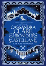Les Chroniques de Castellane - Tome 02 Le Roi Chiffonnier (broché)