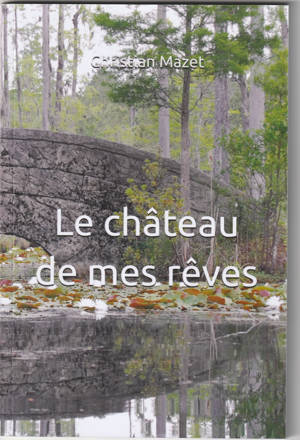 Le Château de mes rêves