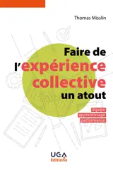 Faire de l'expérience collective un atout