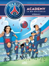 Paris Saint-Germain Academy - Intégrale T03 à T04