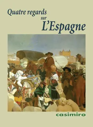Quatre regards sur l'Espagne