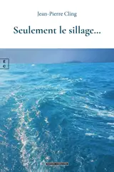 SEULEMENT LE SILLAGE?