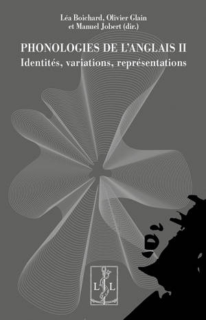 PHONOLOGIES DE L ANGLAIS II : IDENTITES, VARIATIONS, REPRESENTATIONS