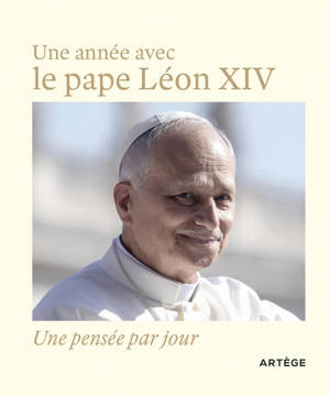 Une année avec le pape Léon XIV