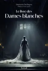 Le livre des Dames blanches