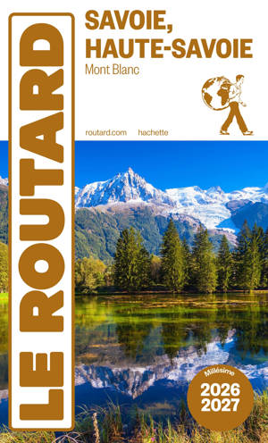 Guide du Routard Savoie, Haute-Savoie 2026/27