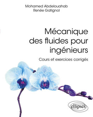 Mécanique des fluides pour ingénieurs
