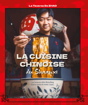 La cuisine chinoise du Shaanxi