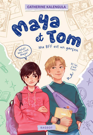 Maya et Tom - Tome 1, Ma BFF est un garçon
