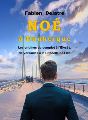 Noé à Dunkerque