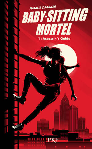 Assassin's Guide - Tome 1 : Babysitting mortel