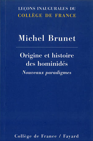 ORIGINE ET HISTOIRE DES HOMINIDES. NOUVEAUX PARADIGMES