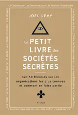 Le Petit livre des sociétés secrètes