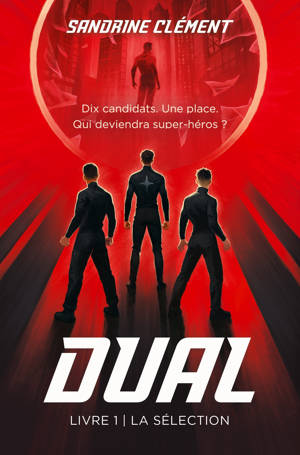 DUAL : LA SELECTION (TOME 1/2)