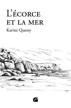 L'écorce et la mer