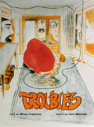 TROUBLES