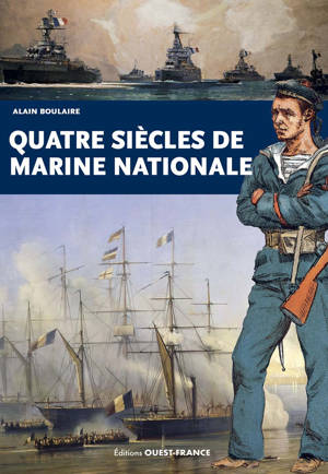 Quatre siècles de Marine nationale