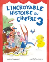 L'incroyable histoire du chiffre 3