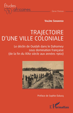 Trajectoire d'une ville coloniale