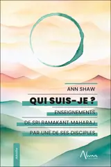 Qui suis-je ? – Enseignements de Sri Ramakant Maharaj par une de ses disciples