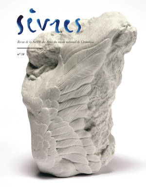 REVUE DE LA SOCIETE DES AMIS DU MUSEE NATIONAL DE CERAMIQUE N 34